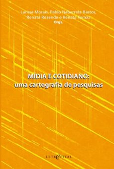 midia e cotidiano: uma cartografia de pesquisas (ebook)-larissa morais-pablo nabarrete bastos-renata rezende-9786587594835