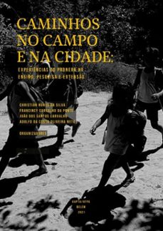 caminhos no campo e na cidade (ebook)-nunes silva; franciney carvalho ponte; joão santos carvalho; adolfo costa oliveira neto da da dos da christian-9786587842035