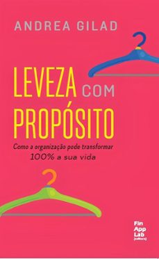 leveza com propósito (ebook)-andrea gilad-9786598506735
