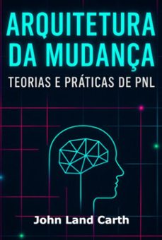 arquitetura da mudança (ebook)-john land carth-9786598796235