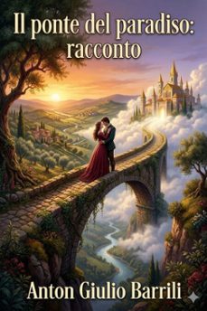 il ponte del paradiso: racconto (ebook)-9786726022335