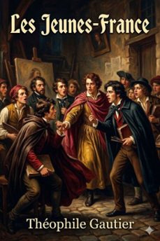 les jeunes-france: romans goguenards; suivis de contes humoristiques (ebook)-9786726027835