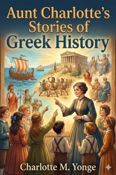 aunt charlotte's stories of greek history (ebook)-charlotte m. yonge-9786726553235
