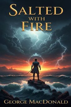 salted with fire (ebook)-george macdonald-9786726556335