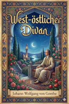west-ostlicher divan (ebook)-johann wolfgang von goethe-9786726563135
