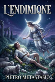 l'endimione (ebook)-pietro metastasio-9786726575435