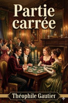 partie carree (ebook)-theophile gautier-9786726577835