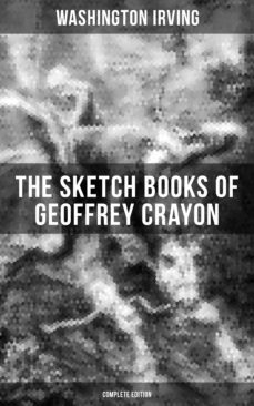 the sketch books of geoffrey crayon (complete edition) (ebook)-9788027231935