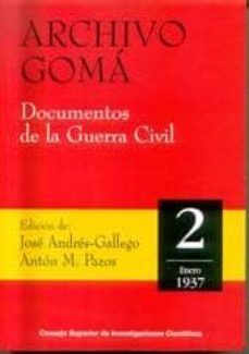 archivo goma: documentos de la guerra civil. 2: enero 1937-9788400080235