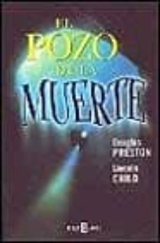 el pozo de la muerte-douglas preston-lincoln child-9788401327735