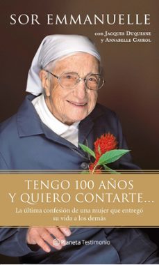 sor emmanuelle: tengo 100 años y quiero contarte...-9788408087335