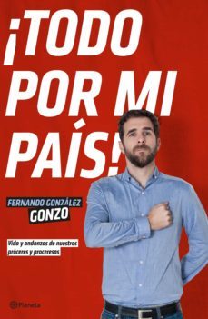 ¡todo por mi pais! (ebook)-gonzo gonzalez-9788408141235