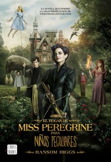 el hogar de miss peregrine para niños peculiares-ransom riggs-9788408158035