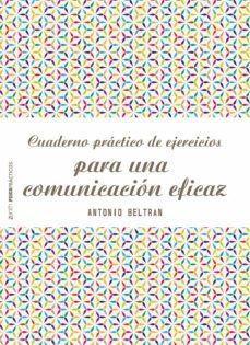 cuaderno practico de ejercicios para una comunicacion eficaz-9788408166535