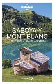 lo mejor de saboya mont blanc 2021 (lonely planet)-9788408236535