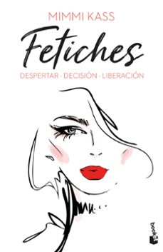 fetiches: despertar. decision. liberacion-9788408249535