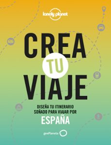 crea tu viaje - españa (lonely planet)-9788408252535