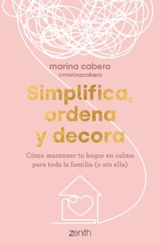 simplifica, ordena y decora-marina cabero-9788408286035