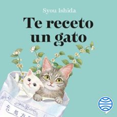 te receto un gato (audiolibro)-syou ishida-9788408310235