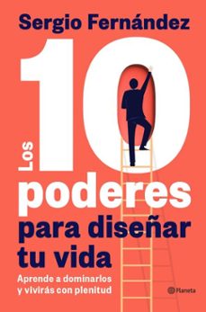 los 10 poderes para diseñar tu vida (ebook)-sergio fernandez-9788408313335