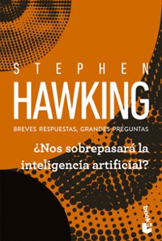 ¿nos sobrepasara la inteligencia artificial?-stephen hawking-9788408315735