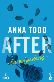 after. en mil pedazos (serie after, 2)-anna todd-9788408320135