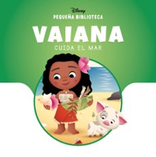 pequeña biblioteca disney. vaiana cuida el mar-9788410029835