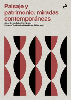 paisaje y patrimonio: miradas contemporaneas-9788410065635
