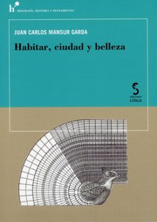 habitar, ciudad y belleza-juan carlos mansur garda-9788410167735