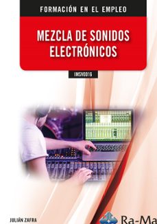 imsv0016. mezcla de sonidos electronicos-julian zafra-9788410181335