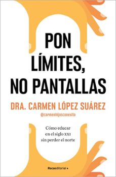 pon límites, no pantallas (ebook)-carmen lopez suarez-9788410274235