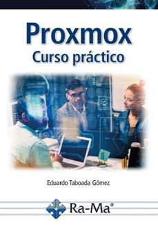 proxmox. curso práctico 1º edicion-eduardo etaboada gomez-9788410360235