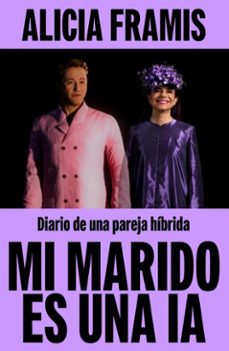 mi marido es una ia (ebook)-alicia framis-9788410467835