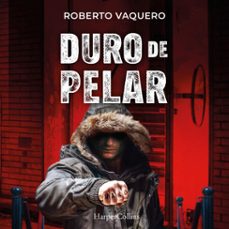 duro de pelar (audiolibro)-roberto vaquero arribas-9788410645035