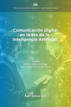 comunicacion digital en la era de la inteligencia artificial. (ebook)-alberto dafonte-gómez-9788410704435