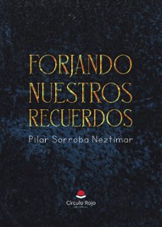 forjando nuestros recuerdos (ebook)-9788410821835