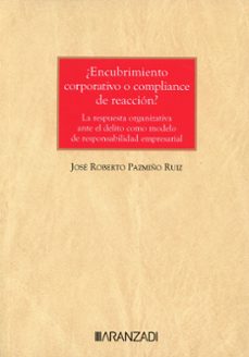 ¿encubrimiento corporativo o compliance de reaccion?-jose roberto pazmiño ruiz-9788410850835