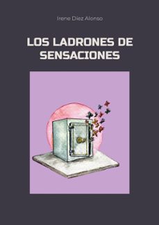 los ladrones de sensaciones (ebook)-irene díez alonso-9788410925335