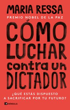 como luchar contra un dictador-maria ressa-9788411001335