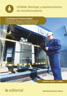 montaje y mantenimiento de transformadores. elee0109 (ebook)-ramon guerrero perez-9788411037235
