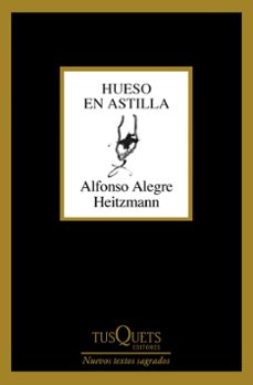 hueso en astilla (ebook)-alfonso alegre heitzmann-9788411075497