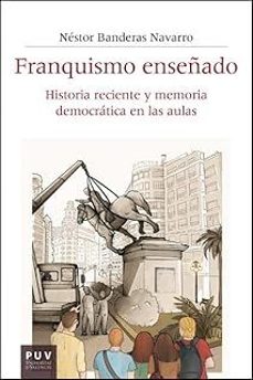 franquismo enseñado-nestor banderas navarro-9788411186735