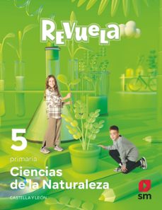ciencias naturales 5º educacion primaria proyecto revuela castilla y leon ed 2022 mec-9788411202435