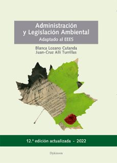 administracion y legislacion ambiental-juan cruz alli turrillas-9788411225335