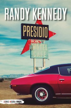 presidio (ebook)-randy kennedy-9788411320535