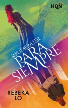 si pudiera ser para siempre (ebook)-rebeka lo-9788411416535