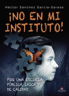 ¡no en mi instituto!-hector sanchez garcia sarasa-9788411459235