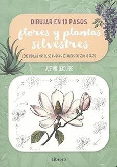 dibujar flores y plantas silvestres en 10 pasos-justine lecouffe-9788411540735