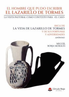 el hombre que pudo escribir el lazarillo de tormes: juan bernal diaz de luco (ebook)-9788411550635