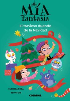 mia fantasia 9: el travieso duende de la navidad-elisenda roca-9788411582735